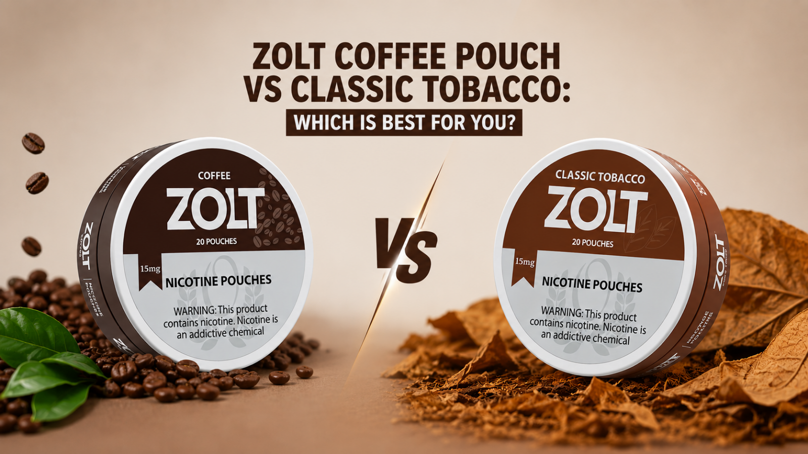 Zolt Coffee Pouch vs Classic Tobacco