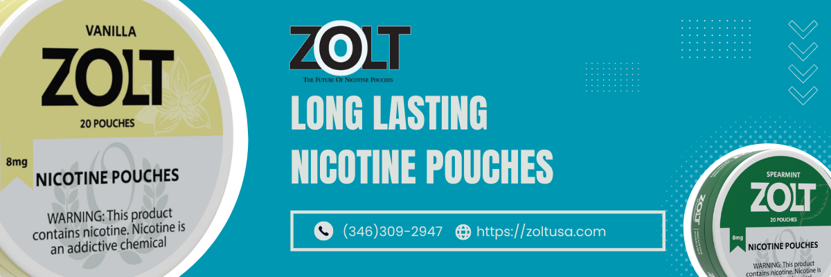 Long Lasting Nicotine Pouches